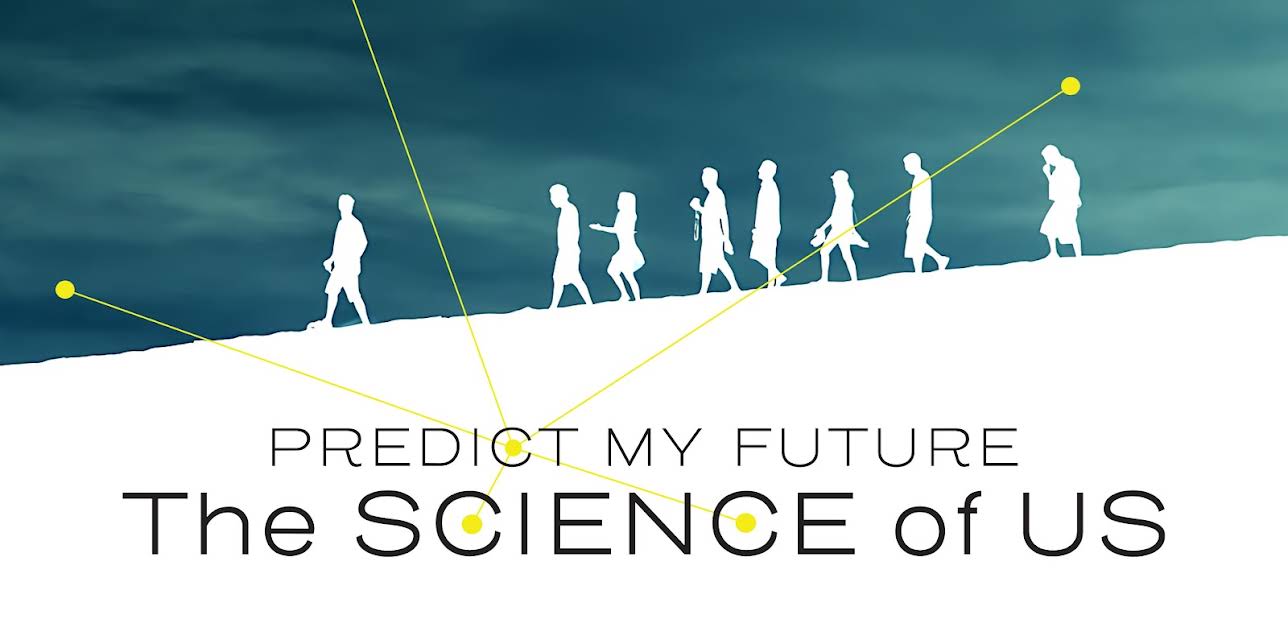 Predict My Future The Science of Us