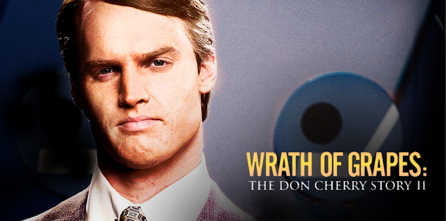 The Don Cherry Story 2: Wrath of Grapes