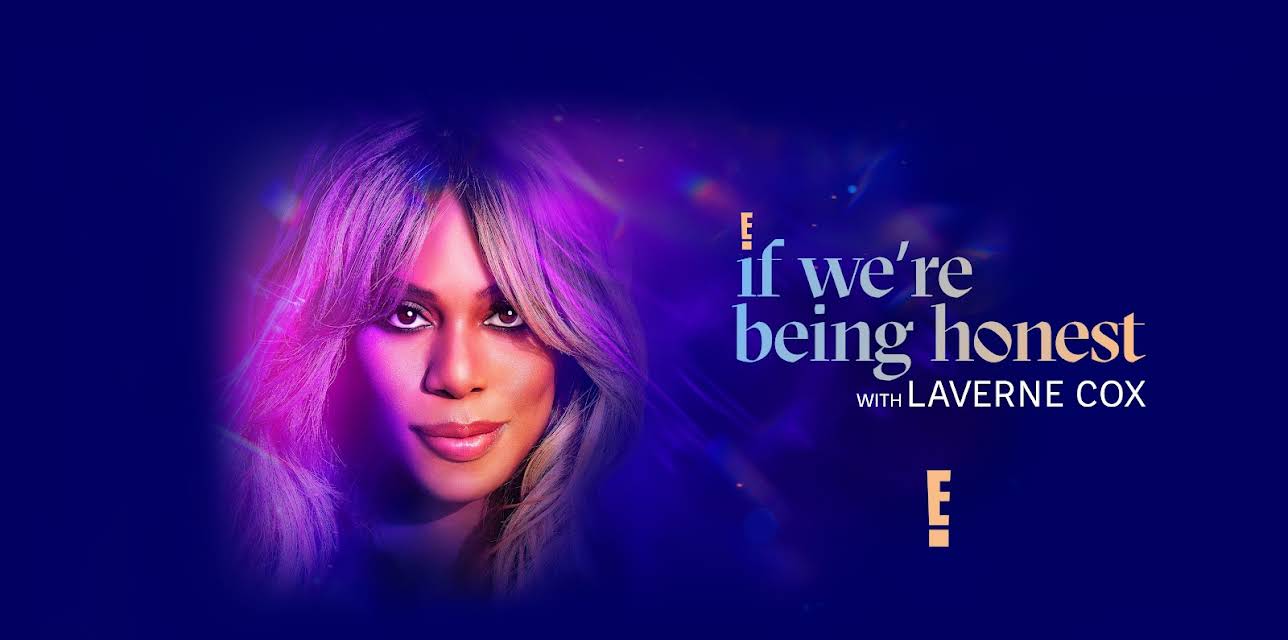 If We're Being Honest with Laverne Cox