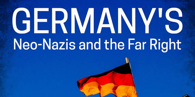 Germany's Neo-Nazis & the Far Right (2021)