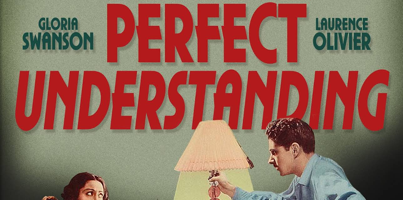 Perfect Understanding (1933)