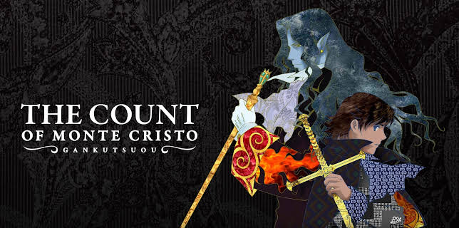 The Count of Monte Cristo: Gankutsuou Season 1