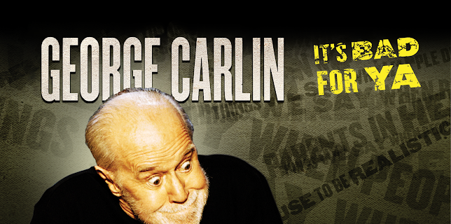 George Carlin: It's Bad For Ya! (2008)