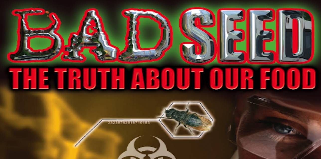 Bad Seed - The Truth About Our Food (2006)