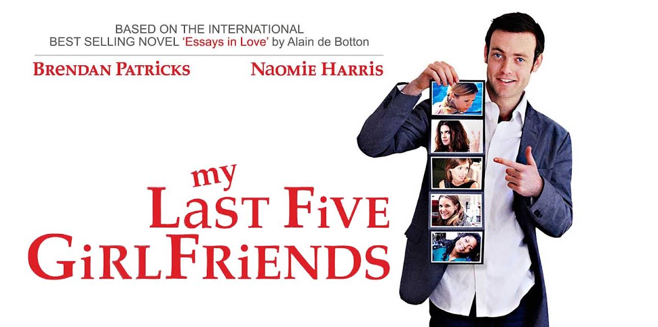 My Last Five Girlfriends (2009)
