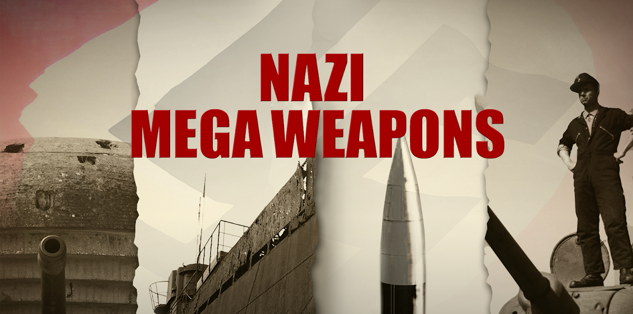 Nazi Mega Weapons, Volume One