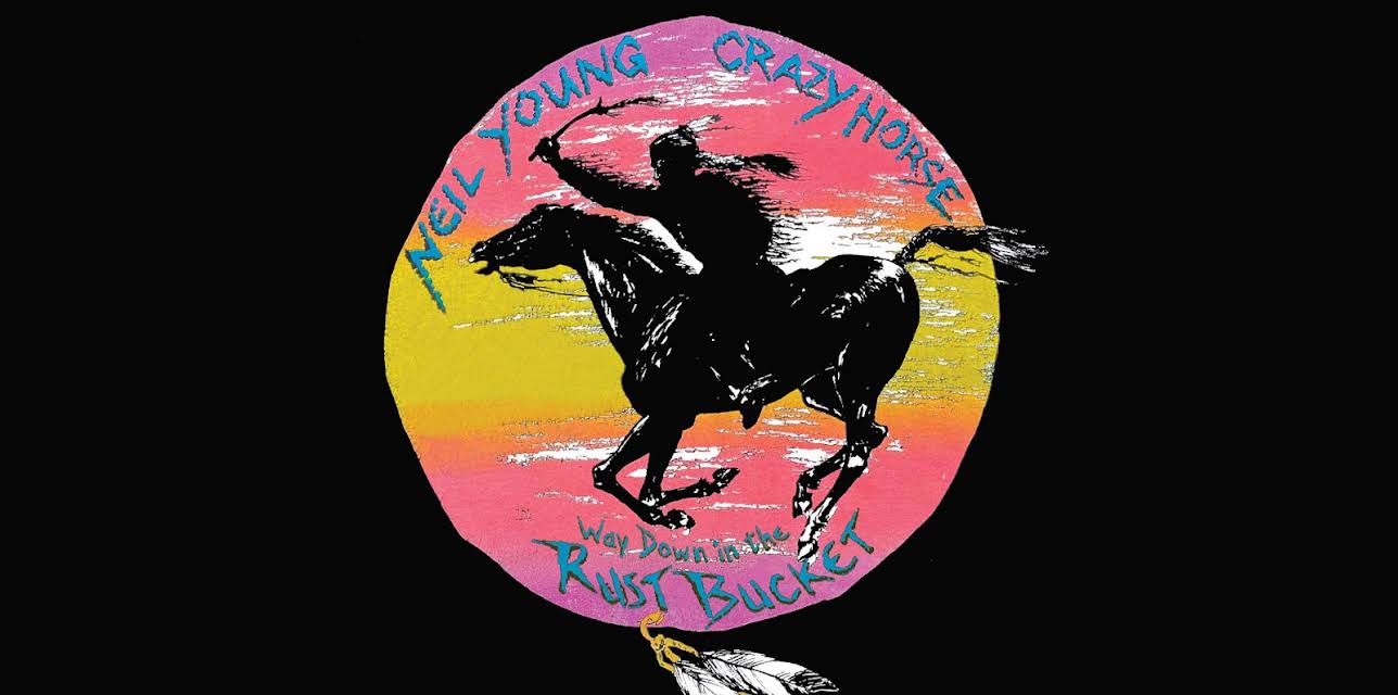Neil Young: Way Down in the Rust Bucket (2021)