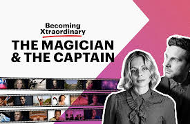 Becoming Xtraordinary: The Magician (Steven Frayne) and The Captain (Kate Richardson-Walsh)