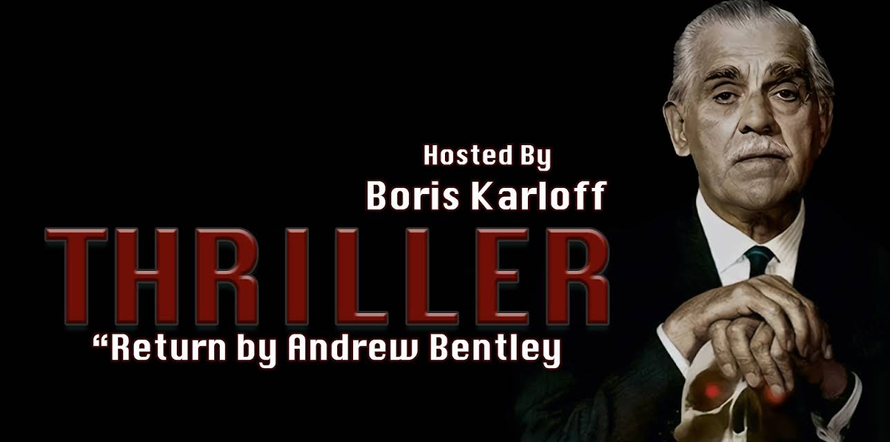 Thriller - Hosted By Boris Karloff, "Return Of Andrew Bentley" (1960)