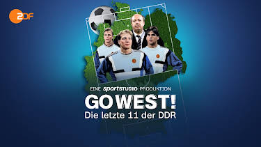 01:05: Go West! - Die letzte Elf der DDR | ZDF | 9/27 2026
