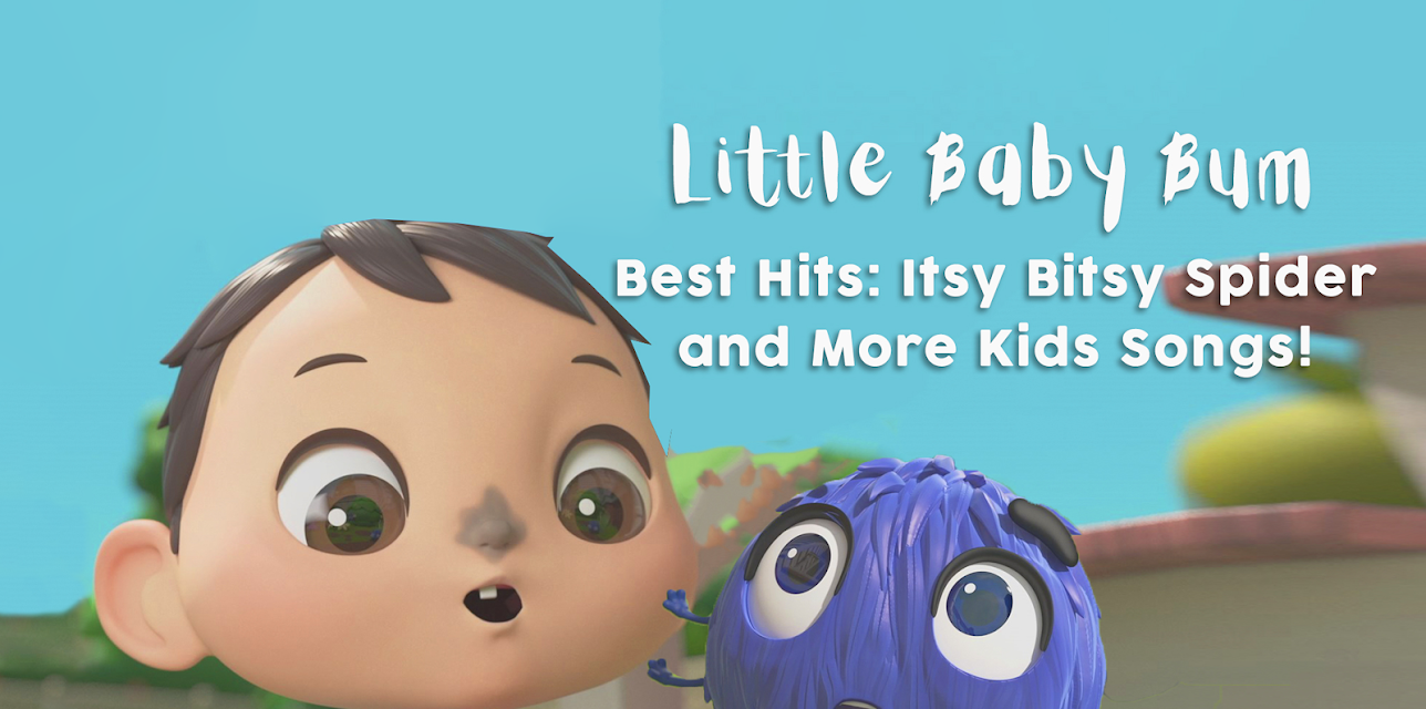Little Baby Bum Best Hits: Itsy Bitsy Spider and More Kids Songs!
