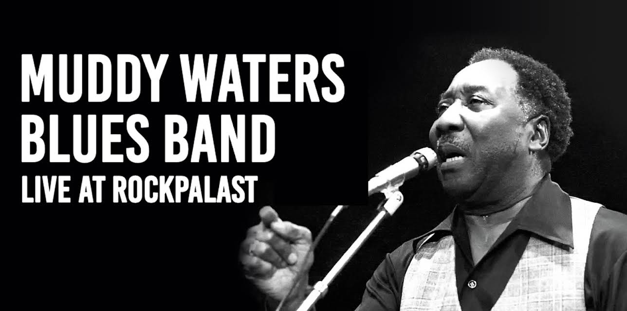 Muddy Waters' Blues Band - Live At Rockpalast (2018)