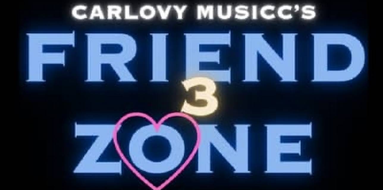 Carlovy Musicc's Friend Zone 3 (2021)