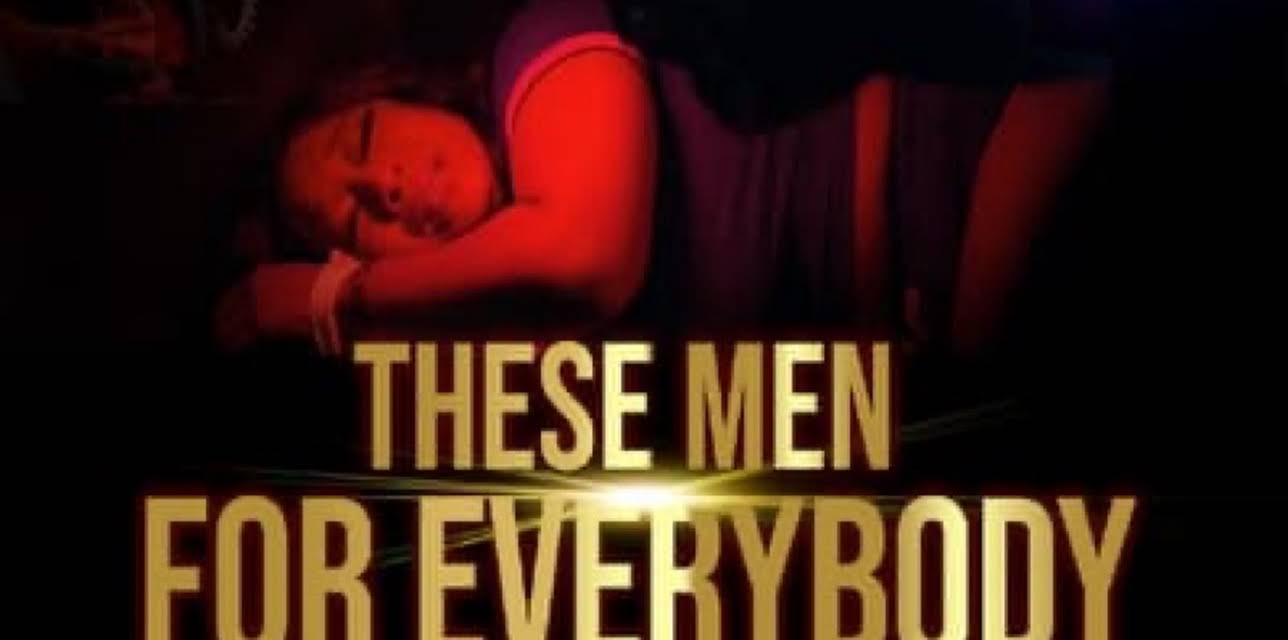 These Men for Everybody (2022)