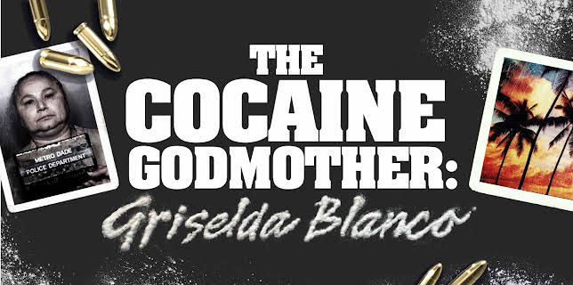 Cocaine Godmother: Griselda Blanco