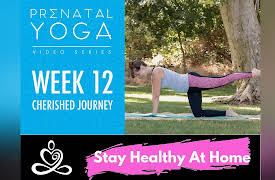 Prenatal Yoga Videos: Week 12- Prenatal Yoga Series - Cherished Journey