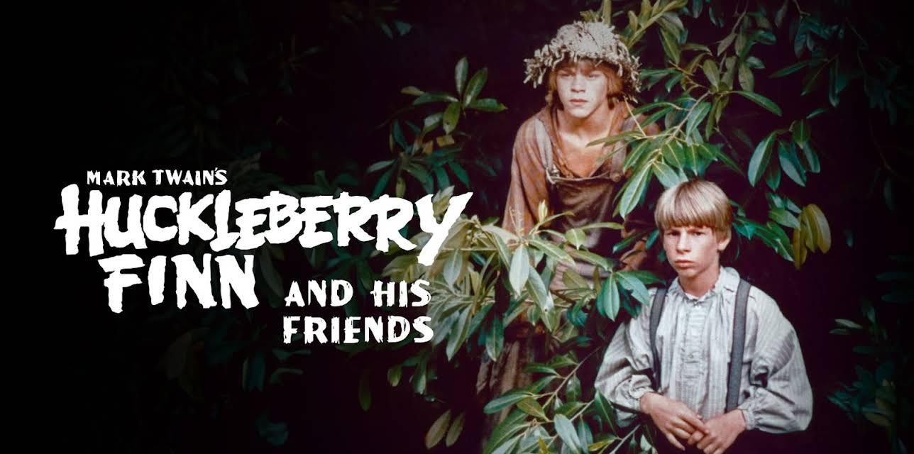 Huckleberry Finn and His Friends