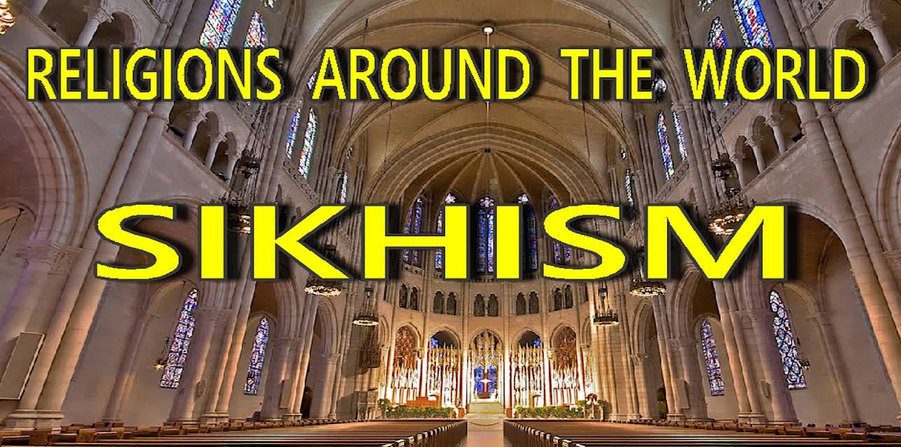 Religions Around the World - Sikhism