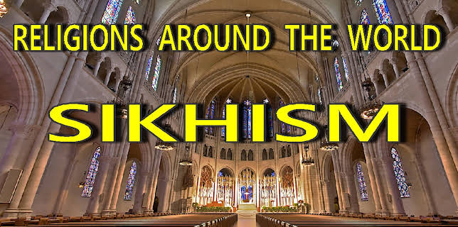Religions Around the World - Sikhism