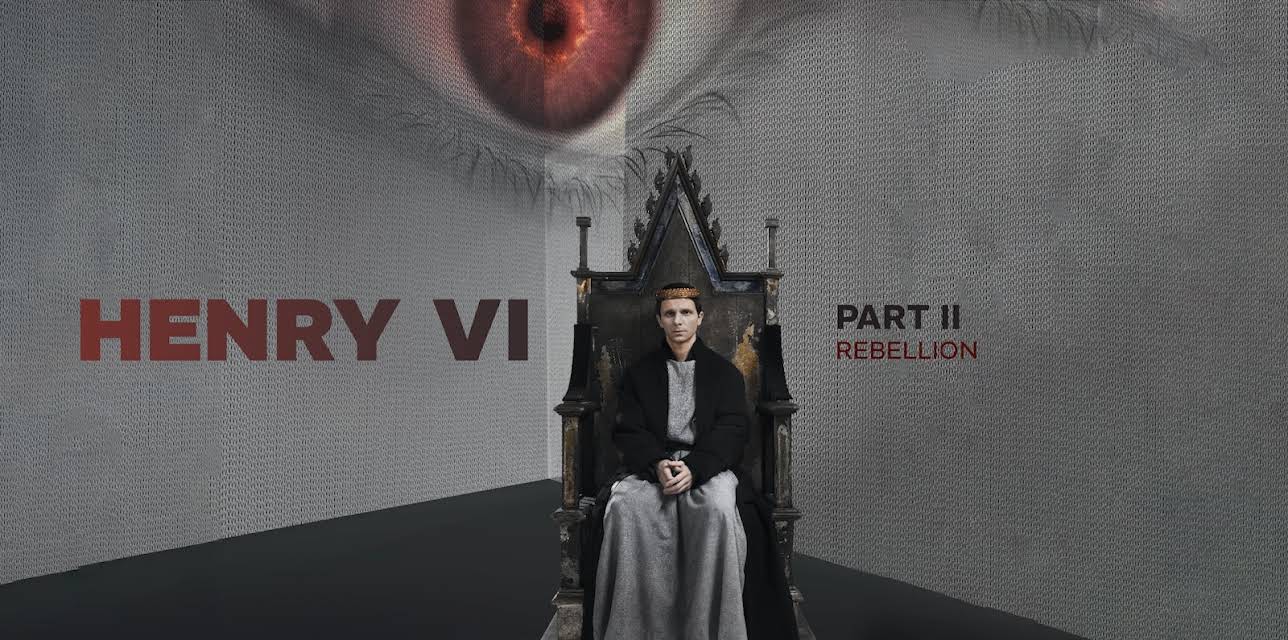 Henry VI - Part II: Rebellion (2022)