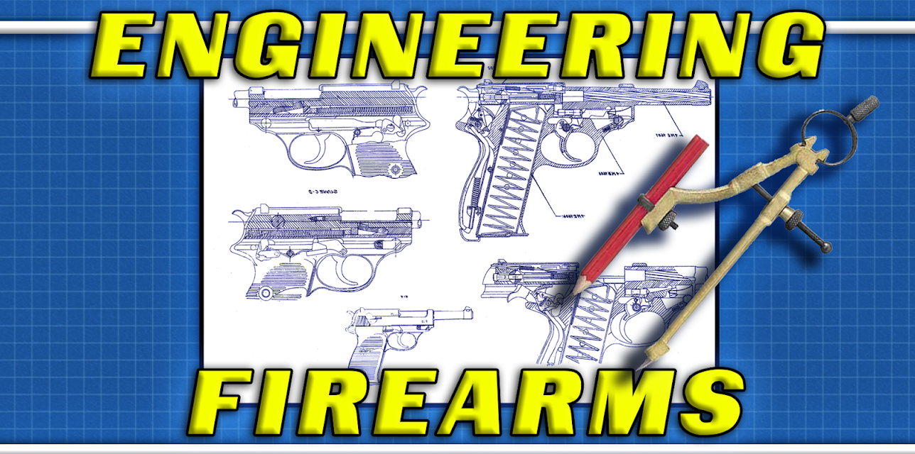 Engineering Firearms (2018)