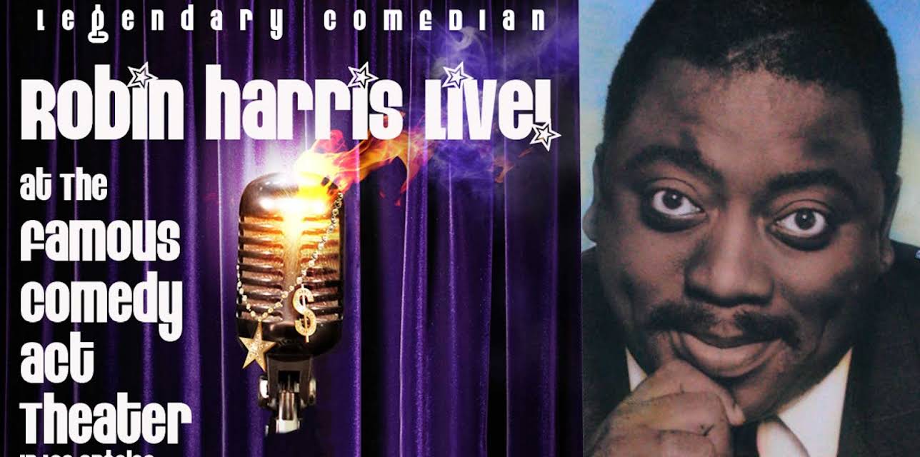 Robin Harris Live at The Famous Comedy Act Theater-The Lost Tapes (2006)
