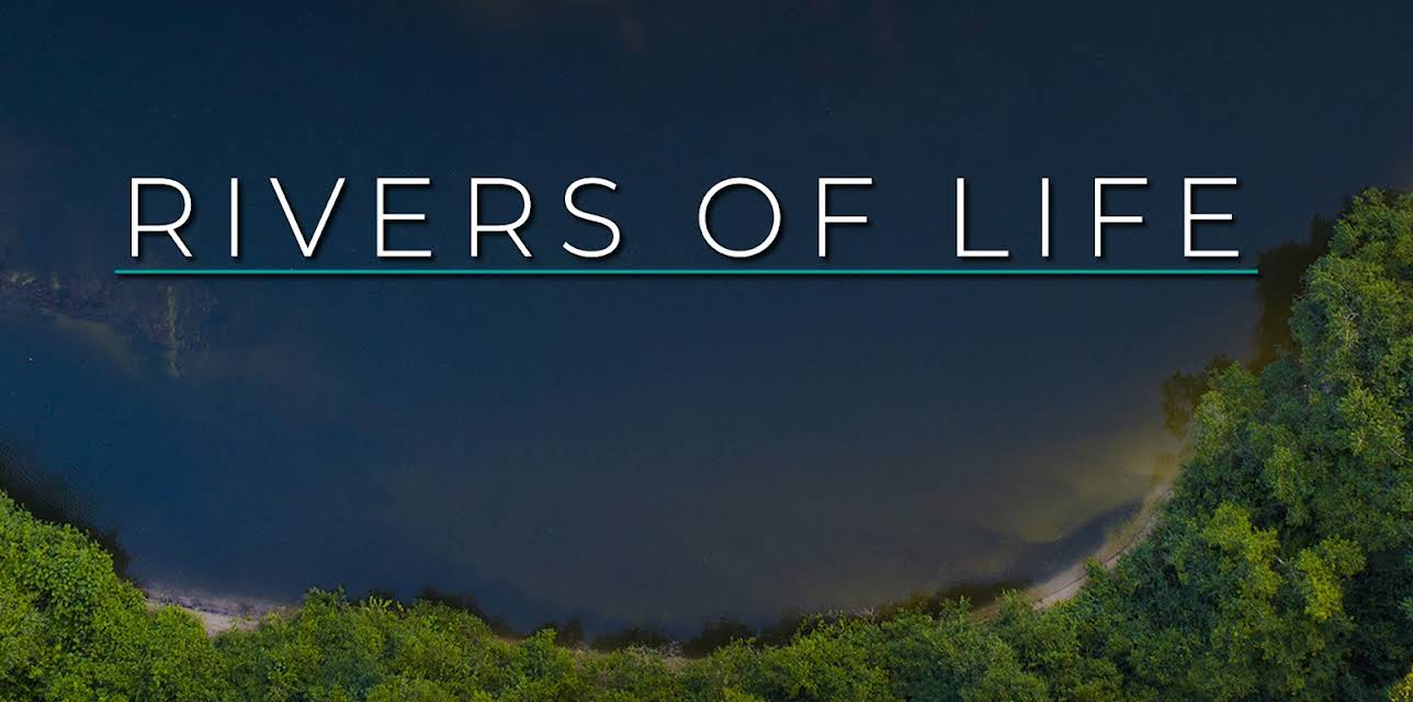 Rivers of Life: Season 1