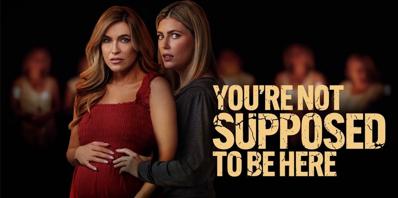 You're Not Supposed to Be Here (2023)