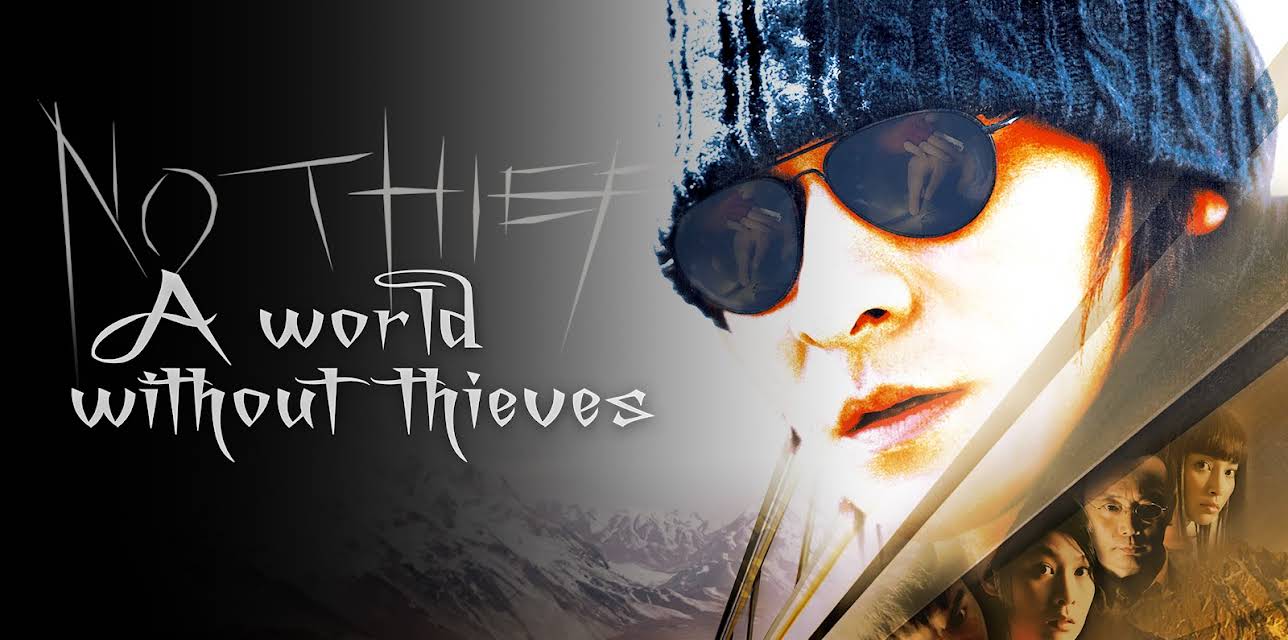 A World Without Thieves (2004)