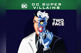DC Super-Villains: Two Face: The Complete First Season: Two-Face: Part 2