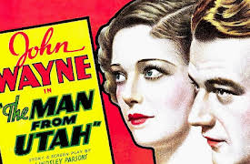 John Wayne Classics: The Man from Utah