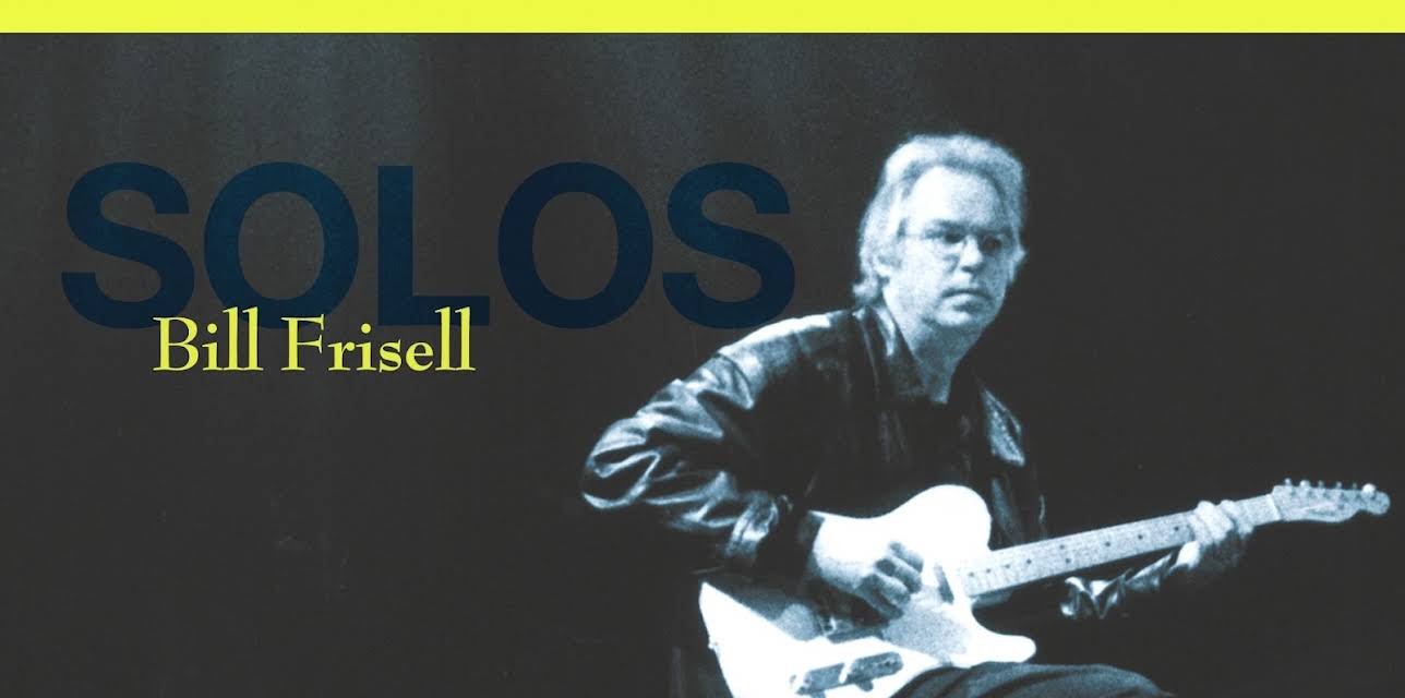 Bill Frisell - Solos: The Jazz Sessions (2010)