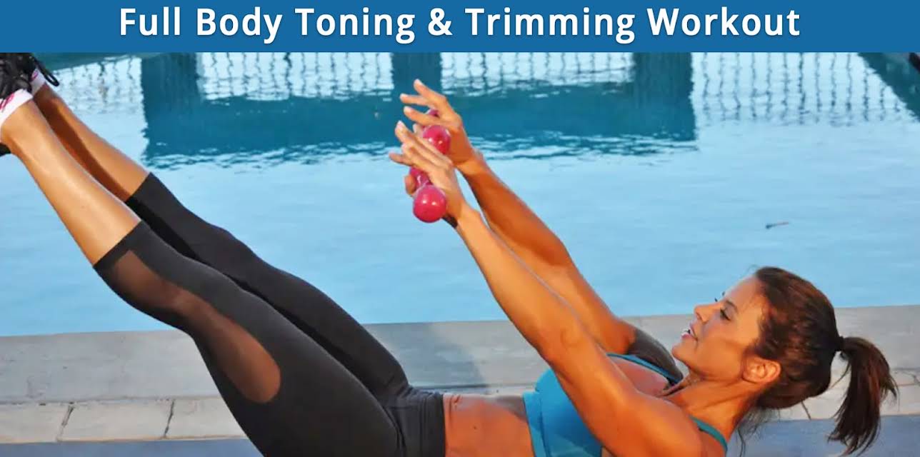 Full Body Toning & Trimming Workout