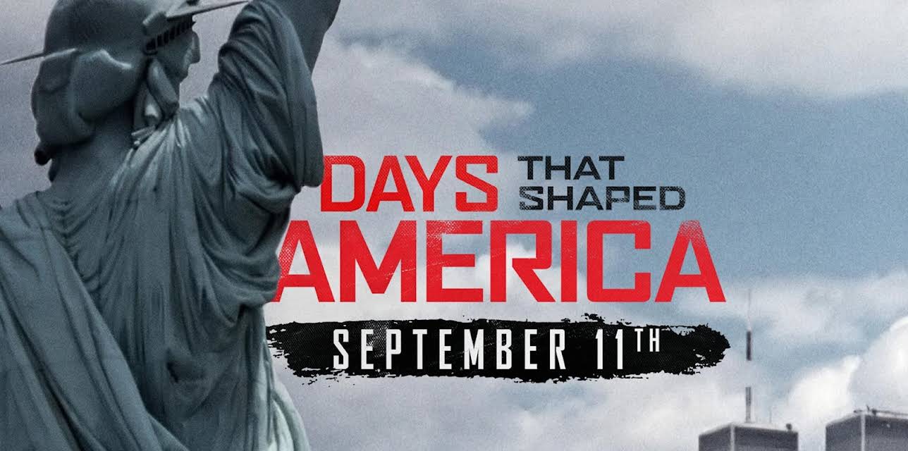 Days that Shaped America: September 11th Season 1