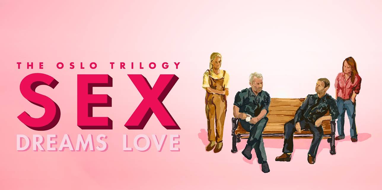 Sex: Love Sex Dreams - The Oslo Trilogy (2025)