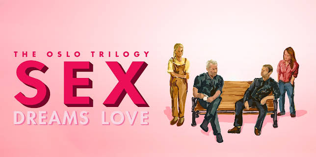 Sex: Love Sex Dreams - The Oslo Trilogy (2025)
