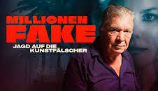 Millionen Fake - Jagd auf die Kunstfälscher