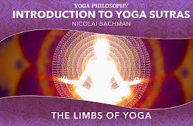 Introduction to Yoga Sutras: The Limbs of Yoga