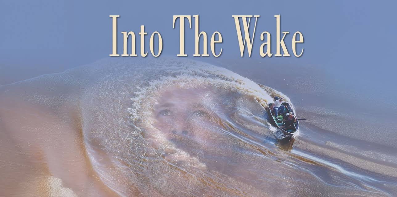 Into The Wake (2011)