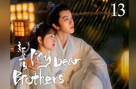 My Dear Brothers: EP 13