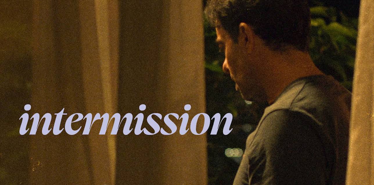 Intermission (2024)