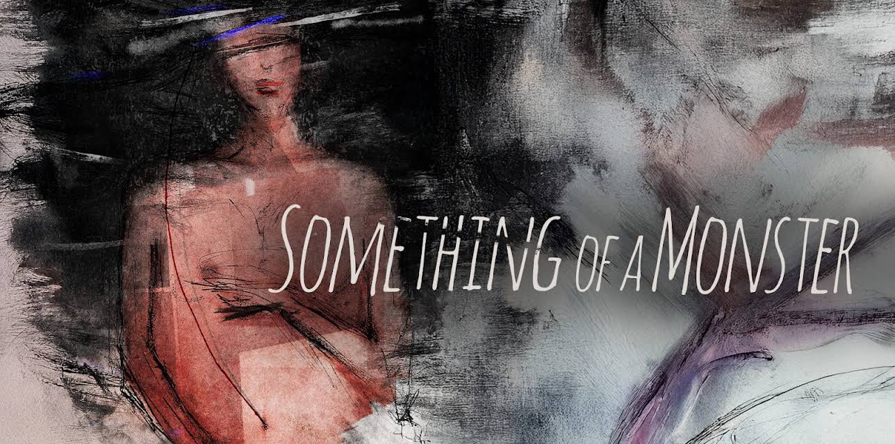 Something of a Monster (2025)
