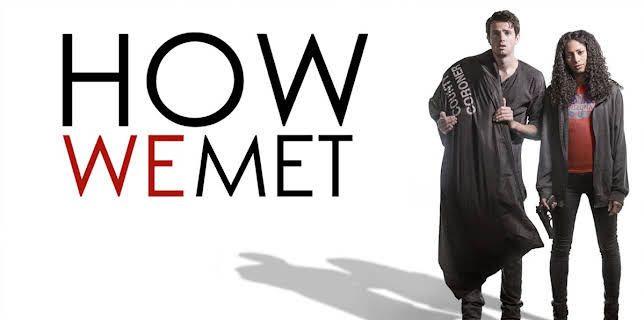 How We Met (2016)