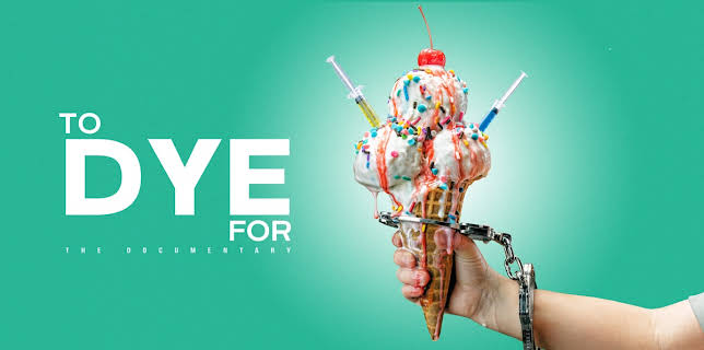 To Dye For: The Documentary (2025)