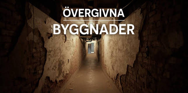 17:35: Övergivna byggnader | Kunskapskanalen | 11/8 2025
