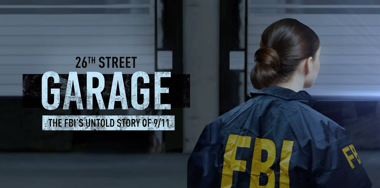 26th Street Garage: The FBI's Untold Story Of 9/11 (2021)