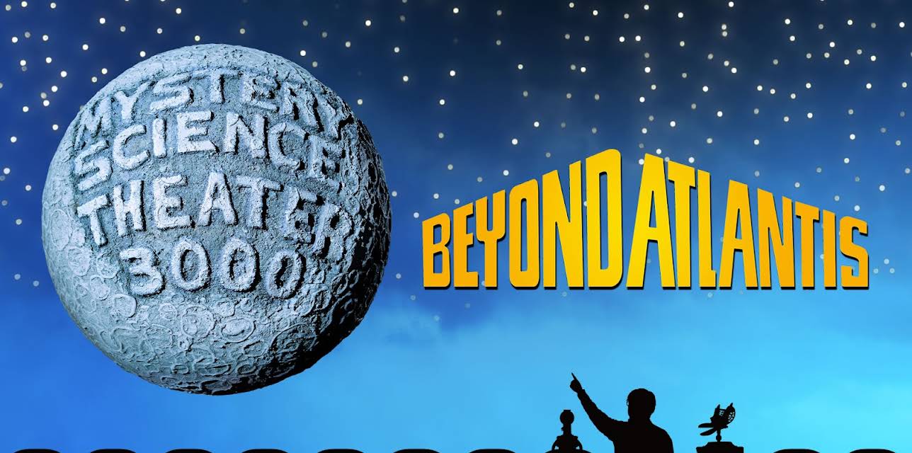 MST3K: Beyond Atlantis (2022)