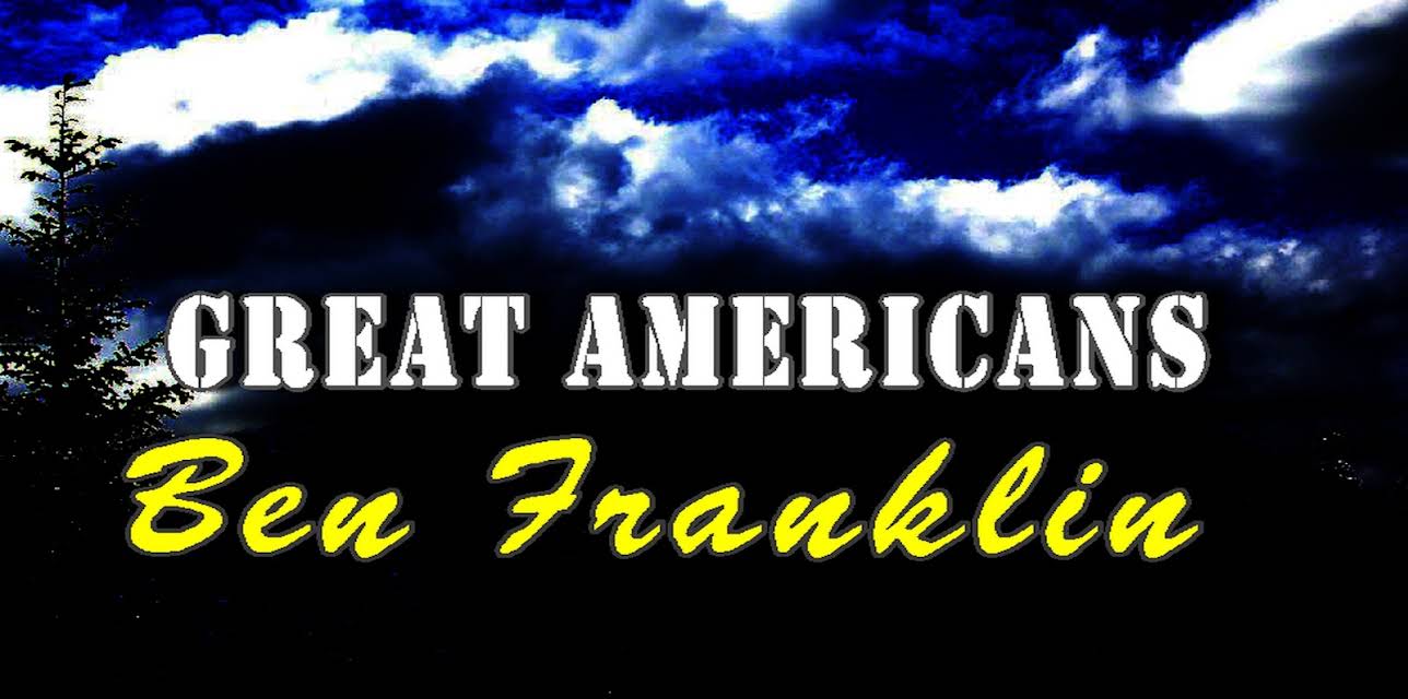 Great Americans: Ben Franklin (Documentary Series)