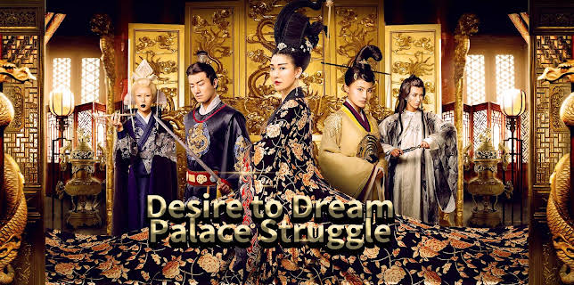 Desire to Dream: Palace Struggle (2024)