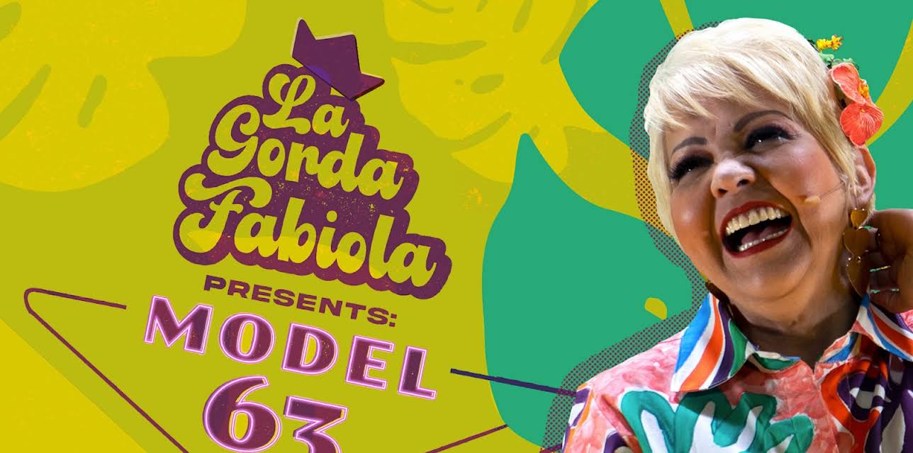 LA GORDA FABIOLA: MODEL 63 (2022)